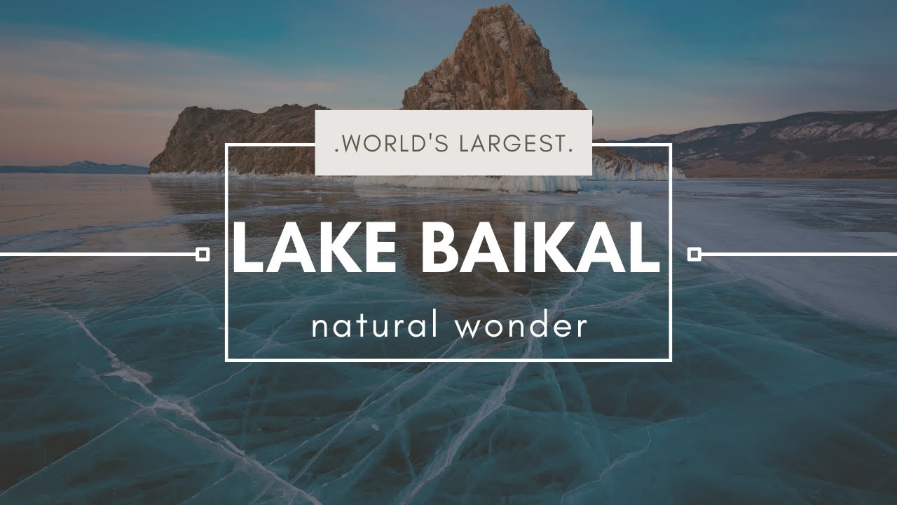 Experience the WORLD'S LARGEST Freshwater Lake, Lake Baikal!