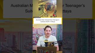 Australian Charged Over Teenager’s Death in Pattaya