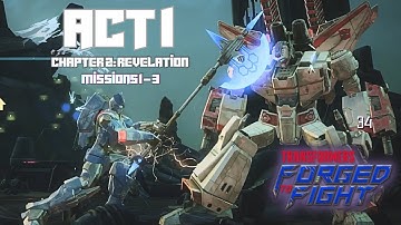 Act 1 Chapter 2: Revelation (part 1) | MISSIONS 1 - 3 | Transformers: Forged to Fight