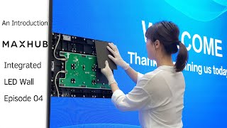 MAXHUB Integrated LED Wall Introduction: Episode 04