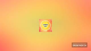 Dubstep drum pads 24 Summer step