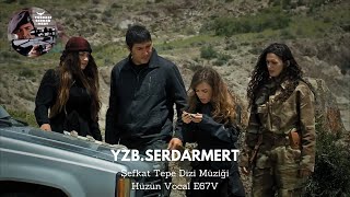 Şefkat Tepe Dizi Müziği - Hüzün Vocal E67V (Final Jenerik Versiyon) / 4.Sezon Dizi Müzikleri • 2014 Resimi