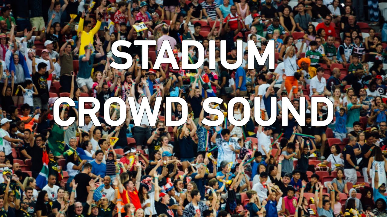 Sports Stadium Crowd Cheers Sound ▫ High Quality SFX ▫ Sound Effects of the Crowd  Cheering - YouTube