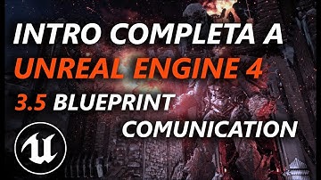 Intro completa a Unreal Engine 4 - 3.5 Blueprint Communication