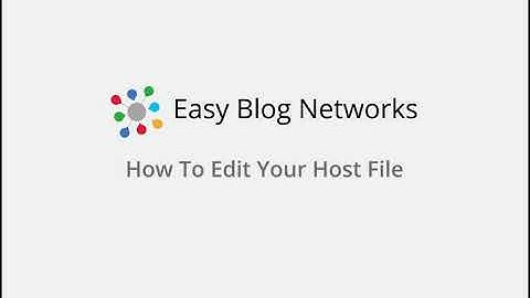 Easy Blog Networks Tutorial – How to edit your host file – Windows