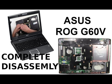 ASUS ROG G60V Complete Take Apart How to complete disassemble teardown