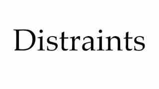 How to Pronounce Distraints