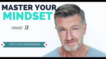 Master Your Mindset Podcast #18: Tips voor ondernemers
