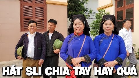 hát sli chia tay rất hay ngày hội văn hóa dân tộc lục ngạn 18/2 âm lịch 2023