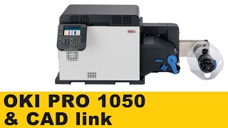 Label printing with OKI PRO 1050 and CAD link software