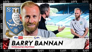 BARRY BANNAN TALKS *THAT* SPEECH! | LO72 Exclusive With The Sheffield Wednesday Skipper