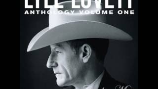 Lyle Lovett ~ Why I Don&#39;t Know