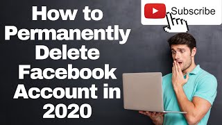How to permanently delete Facebook account 2020