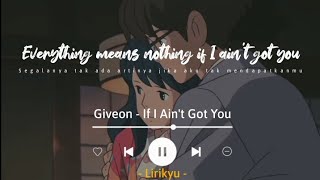 If I Ain't Got You - Giveon 'Cover' (Lyrics Terjemahan)