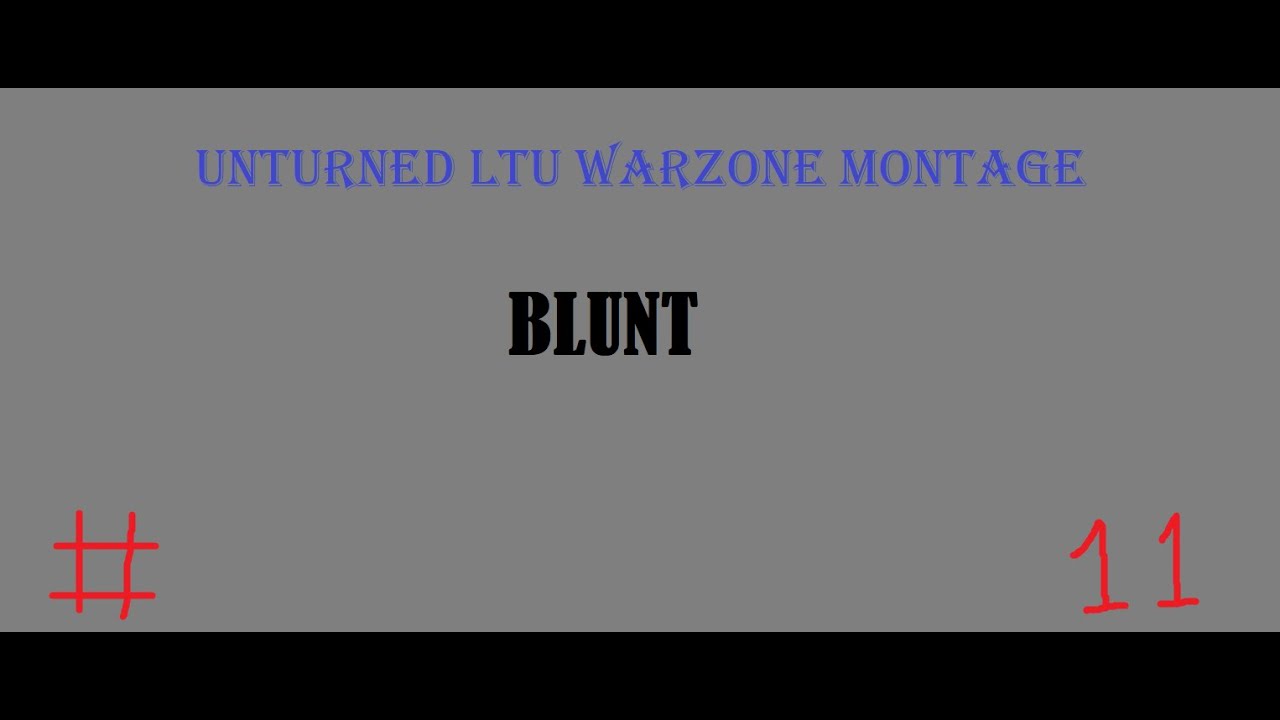 Unturned LTU warzone montage # 11