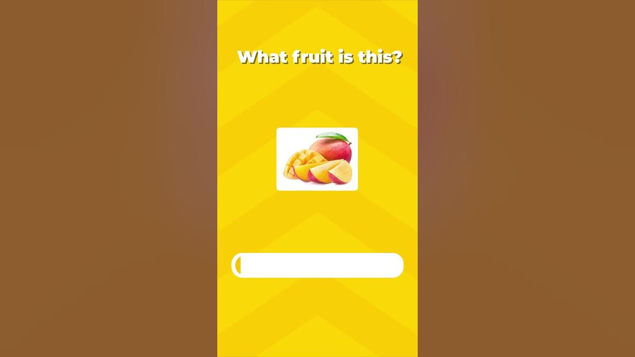 what-fruit-is-this-generalknowledge-trivia-guessinggame-fyp