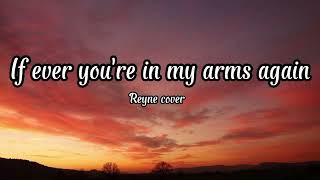 If ever you're in my arms again - Peabo Bryson( Reyne cover)(Lyrics)