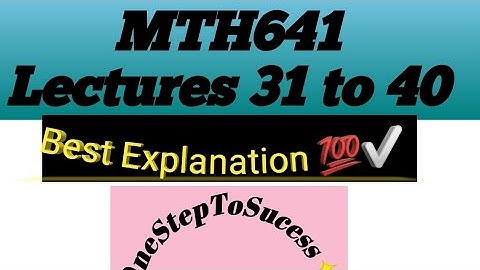 Mth641 short lectures|| Topic 31 to 40✨||All important points Highlighted||@onesteptosucess