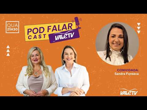 Sandra Fonseca - Educadora Financeira Empresarial | PodFalar Cast | 26/08/26