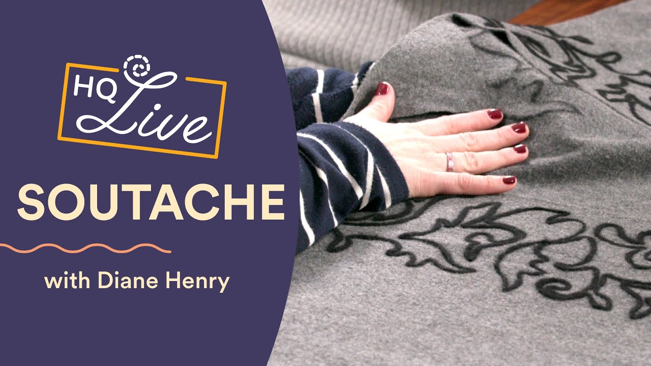 Quilting Soutache - HQ Live with Diane Henry
