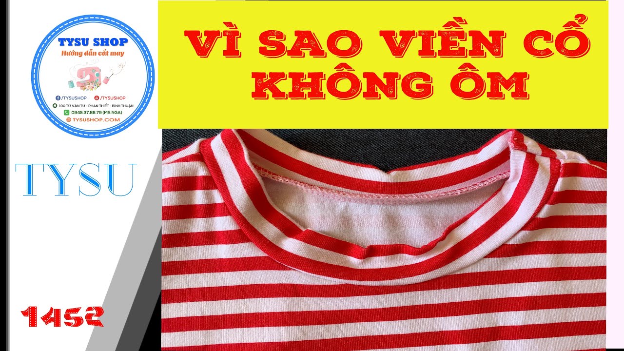 Cắt may TysuShop số 1453: Vì Sao Cổ Giãn Khi Viền #catmay