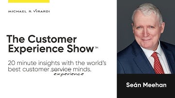The Customer Experience Show™ Episode #10