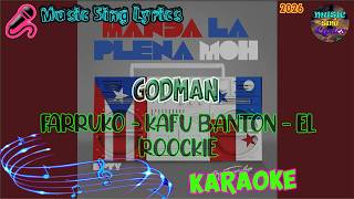 GODMAN - FARRUKO FT KAFU BANTON, EL ROOCKIE (Karaoke/Lyrics Oficial) Music Sing Lyrics🎵