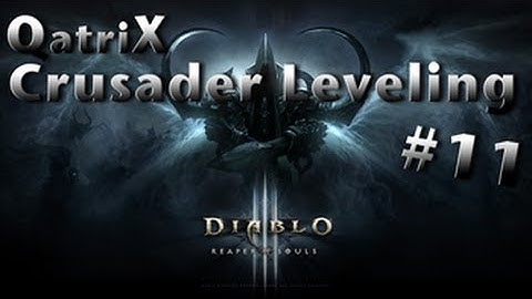 Diablo 3 - RoS Beta - Crusader leveling #11