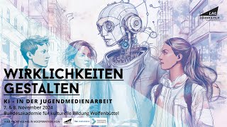 Wirklichkeiten gestalten - KI in der Jugendmedienarbeit