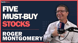 Expert: Roger Montgomery - 5 stocks he’s buying today