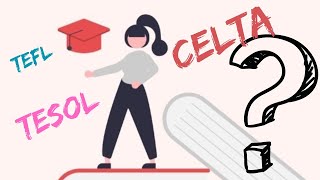CELTA, TEFL & TESOL WHICH TO CHOOSE? #tefl #celta #tesol