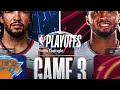 EXTENDED: #3 KNICKS at #4 CAVALIERS | FULL GAME 3 HIGHLIGHTS | May 23, 2026
