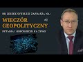 NA ŻYWO: Wieczór Geopolityczny #2 - dr Leszek Sykulski