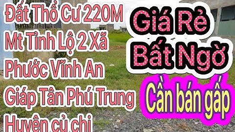 Đất thổ cư Mt Tỉnh Lộ 2 Tân Phú Trung 220m 3,52 tỷ