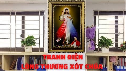 Lòng Thương Xót Chúa | Tranh Công Giáo - CTXGH