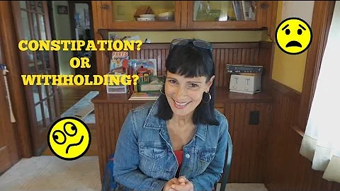 Poop Series #3  Constipation vs Withholding