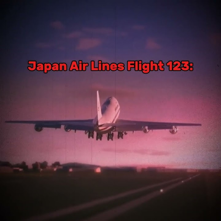 Japan Air Lines Flight 123:
