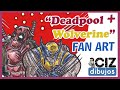 ❤️+💛 "DEADPOOL + WOLVERINE" - FAN ART en Esfero, Marcadores y Lápices de Color by CIZ