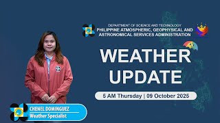 Public Weather Forecast issued at 5 AM | October 09, 2025 - Thursday