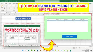 Tạo form Listbox VBA excel lấy dữ liệu trên cùng và khác workbook excel