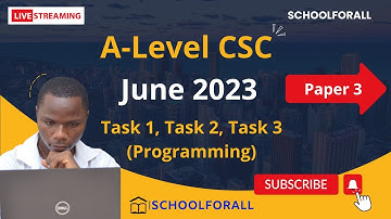 Detailed solution for  June 2023 Computer Science Paper 3. Programming Task1 , Task2 and Task3