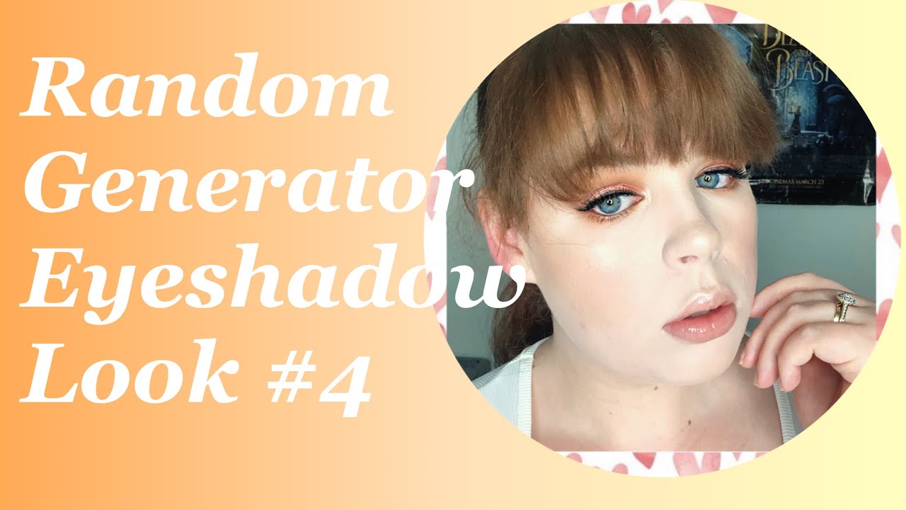 RANDOM GENERATOR EYESHADOW LOOK 4 YouTube