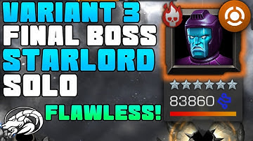 Starlord Solo Variant 3 Final Boss Kang | Marvel Contest Of Champions