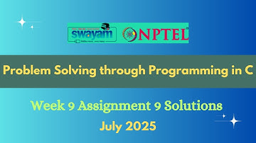 NPTEL Problem Solving through Programming in C Week 9 Assignment 9 Solutions July 2025