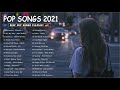 Pop Hits 2021 | Maroon 5, Rihanna, Dua Lipa, Bruno mars, Ed Sheeran, Ava Max, Ariana Grande