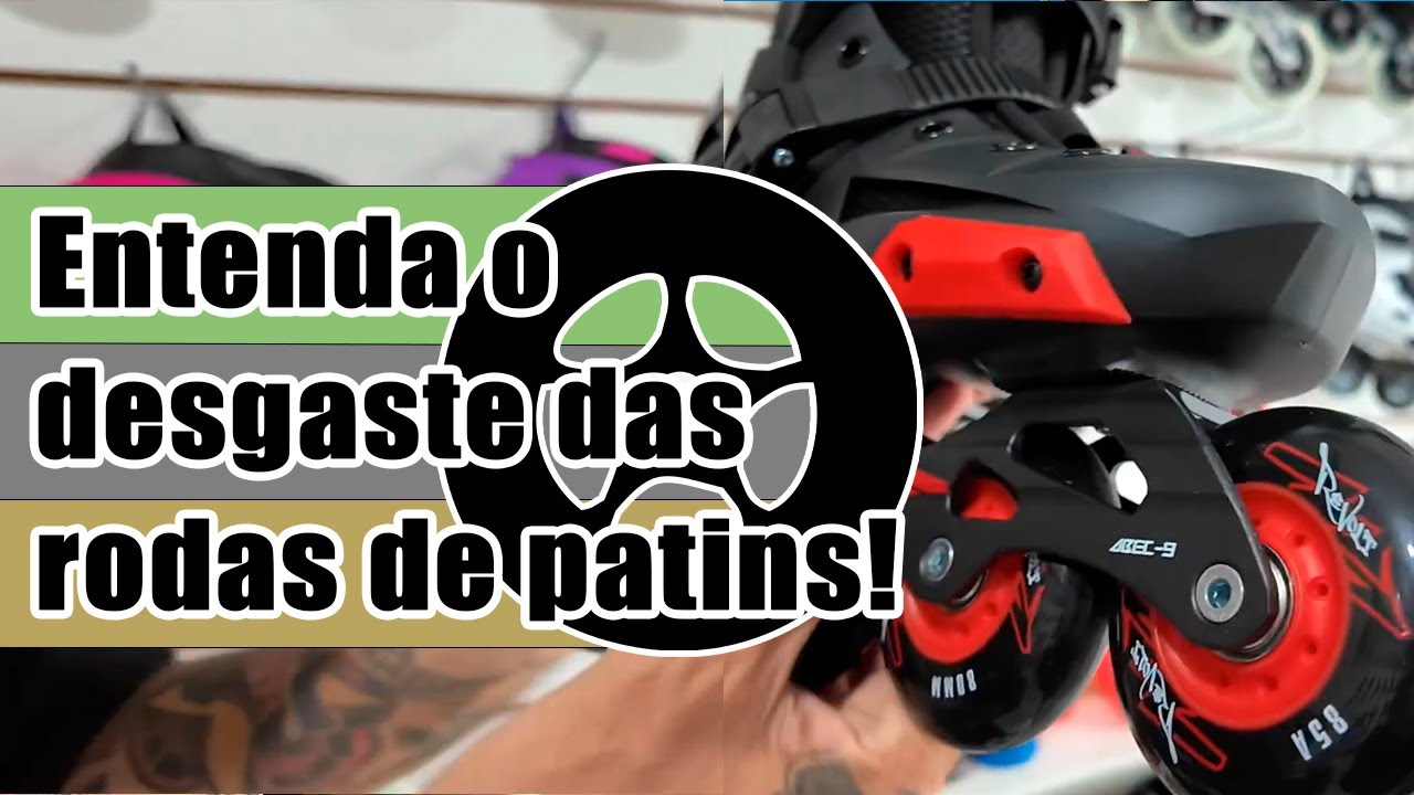 Por que as rodas de patins desgastam tanto?