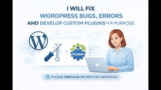 WordPress Bug Fix & Custom Plugin Development Service | Fix Errors, Conflicts & Issues Fast