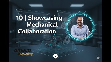Showcasing Mechanical Collaboration - Altium Develop