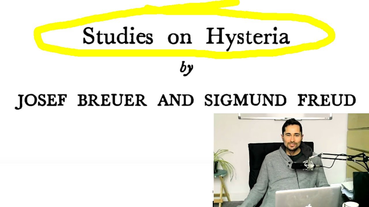 Key ideas from studies on hysteria breuer freud 1895 youtube