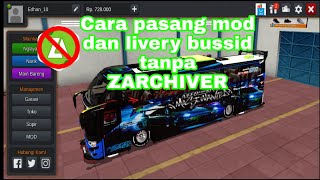 Cara pasang mod dan livery bussid tanpa Zarchiver!!